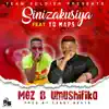 Moz B Umushilika - Sinizakusiya (feat. Yo Maps) - Single
